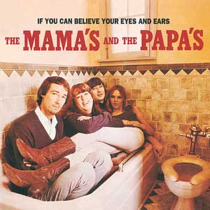 The-Mamas-&-The-Papas---If-You-Can-Believe-Your-Eyes-and-Ears